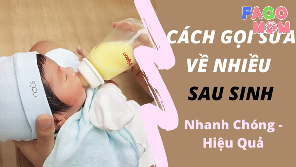 Cách gọi sữa về nhanh chóng và hiệu quả
